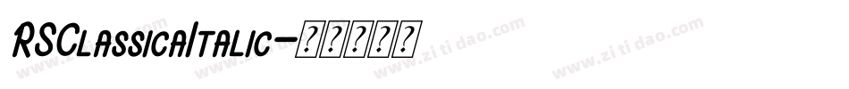 RSClassicaItalic字体转换