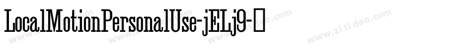 LocalMotionPersonalUse-jELj9字体转换