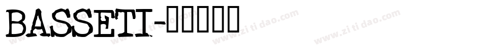 BASSETI字体转换