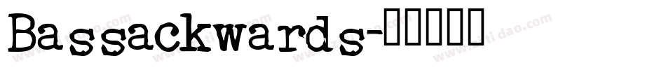 Bassackwards字体转换