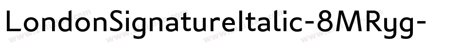 LondonSignatureItalic-8MRyg字体转换
