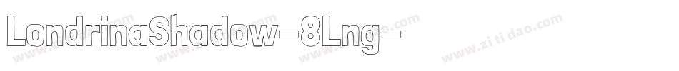 LondrinaShadow-8Lng字体转换