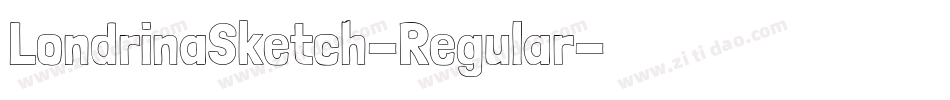 LondrinaSketch-Regular字体转换