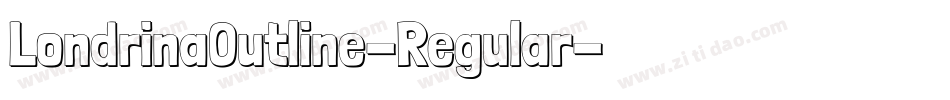 LondrinaOutline-Regular字体转换