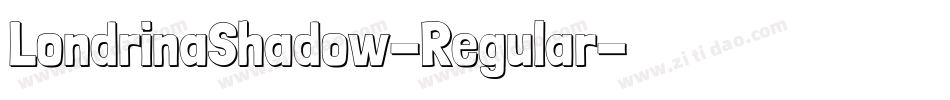 LondrinaShadow-Regular字体转换