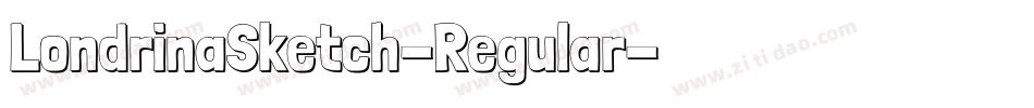 LondrinaSketch-Regular字体转换