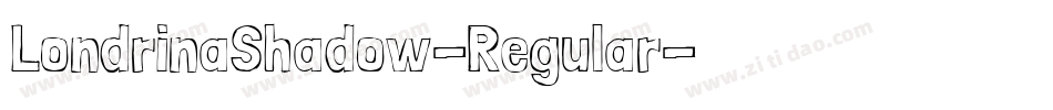 LondrinaShadow-Regular字体转换