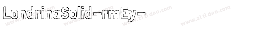 LondrinaSolid-rmEy字体转换