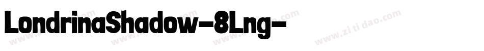 LondrinaShadow-8Lng字体转换