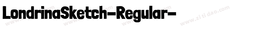 LondrinaSketch-Regular字体转换