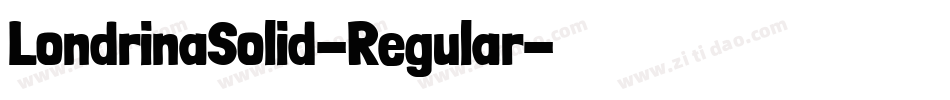 LondrinaSolid-Regular字体转换