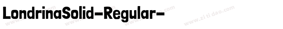 LondrinaSolid-Regular字体转换
