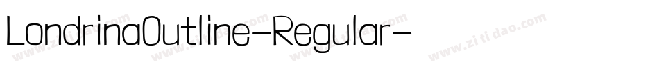 LondrinaOutline-Regular字体转换