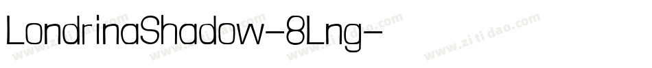 LondrinaShadow-8Lng字体转换