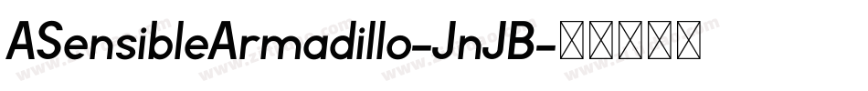 ASensibleArmadillo-JnJB字体转换