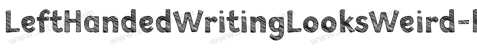 LeftHandedWritingLooksWeird-lVqV字体转换