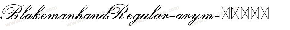 BlakemanhandRegular-arym字体转换