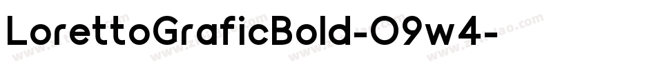 LorettoGraficBold-O9w4字体转换