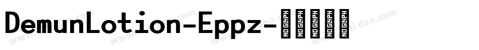 DemunLotion-Eppz字体转换