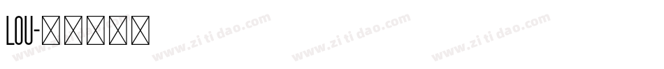 LOU字体转换
