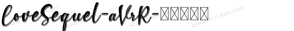LoveSequel-aVrR字体转换