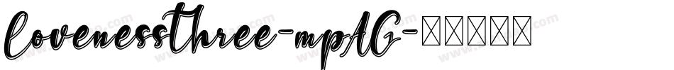 Lovenessthree-mpAG字体转换