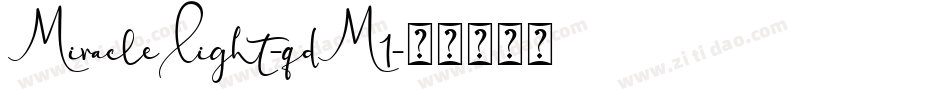 MiracleLight-qdM1字体转换
