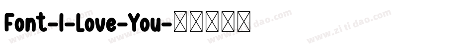 Font-I-Love-You字体转换