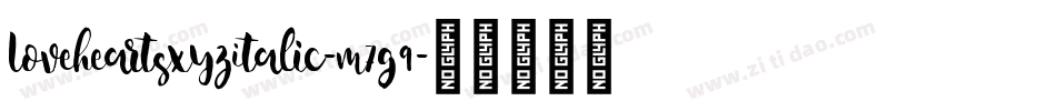 LoveheartsXyzItalic-m7G9字体转换
