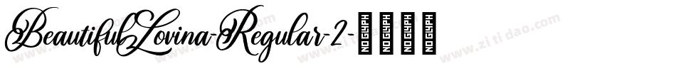 BeautifulLovina-Regular-2字体转换