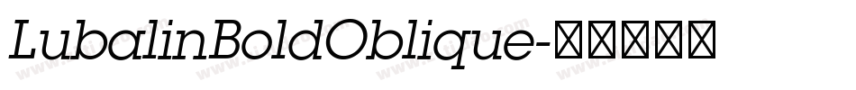 LubalinBoldOblique字体转换