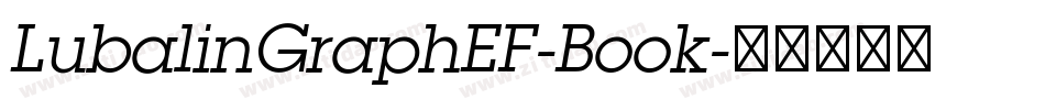 LubalinGraphEF-Book字体转换