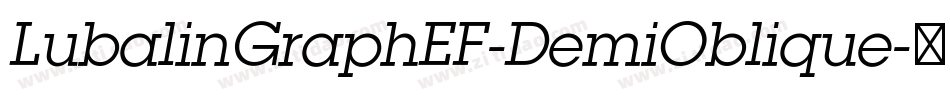 LubalinGraphEF-DemiOblique字体转换