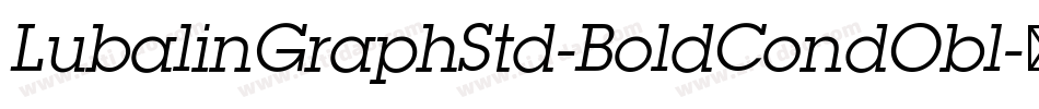 LubalinGraphStd-BoldCondObl字体转换
