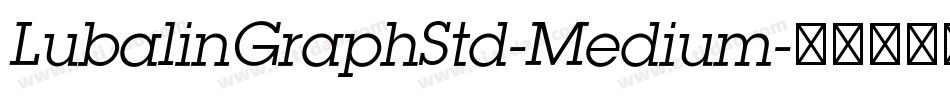 LubalinGraphStd-Medium字体转换