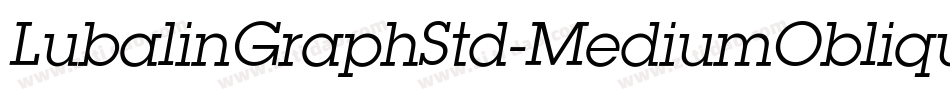LubalinGraphStd-MediumOblique字体转换