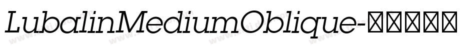 LubalinMediumOblique字体转换