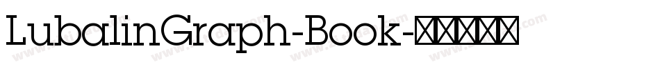 LubalinGraph-Book字体转换