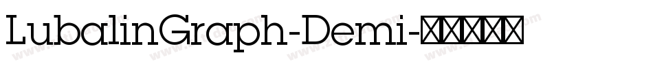 LubalinGraph-Demi字体转换