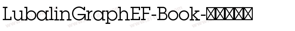 LubalinGraphEF-Book字体转换