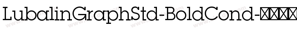 LubalinGraphStd-BoldCond字体转换