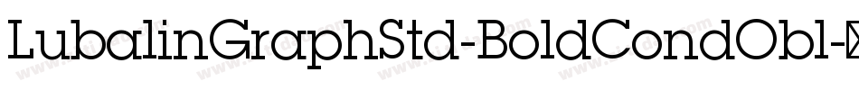 LubalinGraphStd-BoldCondObl字体转换