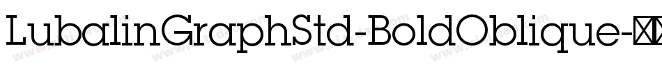 LubalinGraphStd-BoldOblique字体转换