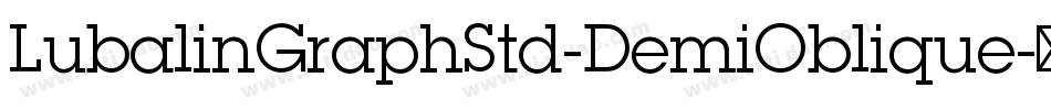 LubalinGraphStd-DemiOblique字体转换