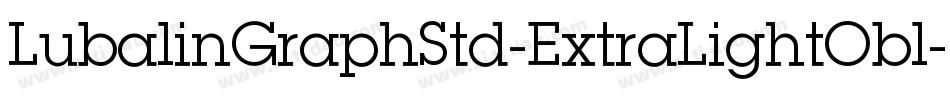 LubalinGraphStd-ExtraLightObl字体转换