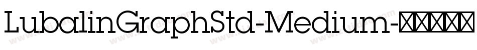 LubalinGraphStd-Medium字体转换