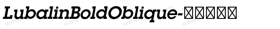 LubalinBoldOblique字体转换