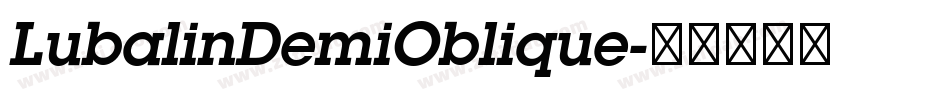 LubalinDemiOblique字体转换