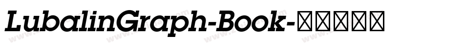 LubalinGraph-Book字体转换