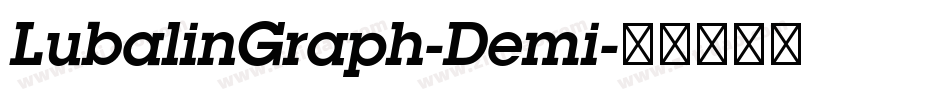 LubalinGraph-Demi字体转换